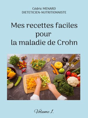 cover image of Mes recettes faciles pour la maladie de Crohn